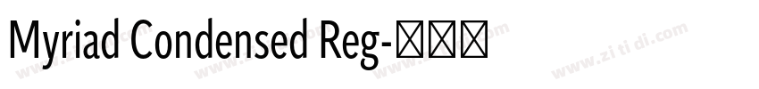 Myriad Condensed Reg字体转换 Myriad Condensed Reg字体转换